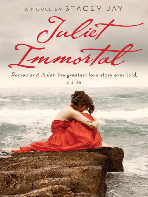 Title details for Juliet Immortal by Stacey Jay - Available